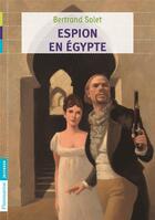 Couverture du livre « Espion en Egypte » de Bertrand Solet aux éditions Pere Castor
