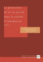 Couverture du livre « La protection de la vie privée dans la société d'information t.1 » de  aux éditions Puf