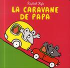 Couverture du livre « La caravane de papa » de Raphael Fejto aux éditions Ecole Des Loisirs