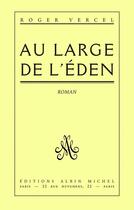 Couverture du livre « Au large de l'Eden » de Roger Vercel aux éditions Albin Michel