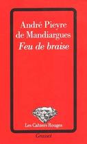 Couverture du livre « Feu de braise » de Pieyre De Mandiargue aux éditions Grasset