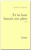 Couverture du livre « Et la lune battait son plein » de Mariella Righini aux éditions Grasset