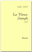 Couverture du livre « Le vieux Joseph » de Marc Nacht aux éditions Grasset