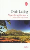 Couverture du livre « Le soleil se leve sur le veld ( nouvelles africaines, tome 1) » de Doris Lessing aux éditions Le Livre De Poche