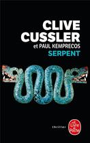 Couverture du livre « Serpent » de Cussler/Kemprecos aux éditions Le Livre De Poche