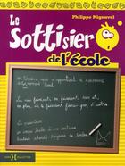 Couverture du livre « Le sottisier de l'école » de Philippe Mignaval aux éditions Hors Collection