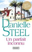 Couverture du livre « Un parfait inconnu » de Danielle Steel aux éditions Pocket