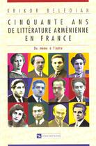 Couverture du livre « Cinquante ans de littérature arménienne en France : du même à l'autre » de Krikor Beledian aux éditions Cnrs