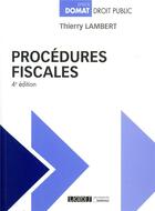 Couverture du livre « Procédures fiscales (4e édition) » de Thierry Lambert aux éditions Lgdj