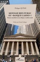 Couverture du livre « Monnaie bien public ou 