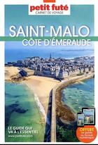 Couverture du livre « Saint-malo - cote d'emeraude 2023 carnet petit fute » de Collectif Petit Fute aux éditions Le Petit Fute