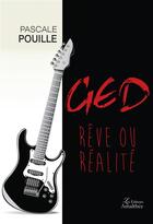 Couverture du livre « GED ; rêve ou réalité » de Pascale Pouille aux éditions Amalthee