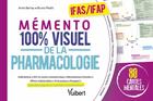 Couverture du livre « Mémento 100% visuel de la pharmacologie IFAS/IFAP : L'essentiel à retenir sur les traitements médicamenteux en 80 cartes mentales » de Anne Barrau et Bruno Pitetti aux éditions Vuibert