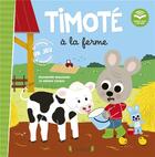 Couverture du livre « Timoté à la ferme » de Emmanuelle Massonaud et Melanie Combes aux éditions Grund