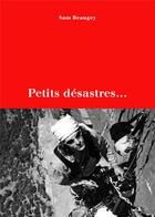 Couverture du livre « Petits désastres » de Sam Beaugey aux éditions Paulsen Guerin