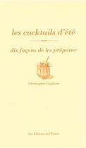 Couverture du livre « Dix façons de le préparer : les cocktails d'été » de Christopher Gaglione aux éditions Les Editions De L'epure