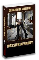 Couverture du livre « SAS Tome 6 : dossier Kennedy » de Gerard De Villiers aux éditions Sas