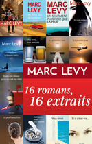 Couverture du livre « Marc Levy : 16 romans, 16 extraits » de Marc Levy aux éditions Versilio