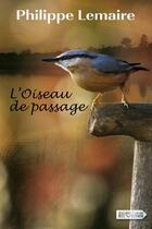 Couverture du livre « L'oiseau de passage » de Philippe Lemaire aux éditions Vdb