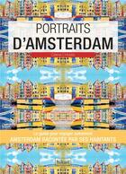 Couverture du livre « Portraits d'Amsterdam » de Celine L'Hostis aux éditions Hikari Editions