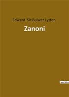 Couverture du livre « Zanoni » de Sir Bulwer Lytt aux éditions Culturea