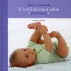 Couverture du livre « L'eveil de mon bebe » de Marchi Catherine aux éditions Grund