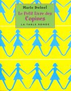 Couverture du livre « Le petit livre des copines » de Marie Doinel aux éditions Table Ronde