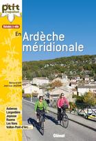 Couverture du livre « Balades à vélo en Ardèche méridionale » de Bernard Got et Jean-Luc Jauzion aux éditions Glenat