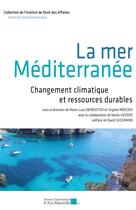 Couverture du livre « La mer Méditerranée : Changement climatique et ressources durables » de Virginie Mercier et Marie-Luce Demeester aux éditions Pu D'aix Marseille