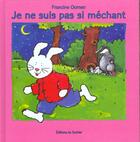 Couverture du livre « Je Ne Suis Pas Si Mechant » de Francine Oomen aux éditions Le Sorbier