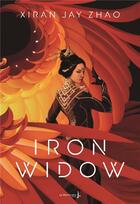 Couverture du livre « Iron Widow t.1 » de Xiran Jay Zhao aux éditions La Martiniere Jeunesse