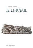 Couverture du livre « Le linceul » de Dubreil Francois aux éditions Tequi