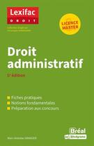 Couverture du livre « Droit administratif (5e édition) » de Marc-Antoine Granger aux éditions Breal
