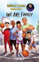 Couverture du livre « We are family » de James Lebron aux éditions Michel Lafon