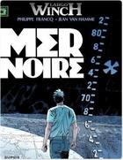 Couverture du livre « Largo Winch t.17 ; mer noire » de Jean Van Hamme et Philippe Francq aux éditions Dupuis