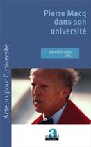 Couverture du livre « Pierre Macq dans son université » de Marcel Crochet aux éditions Academia