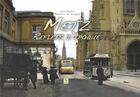 Couverture du livre « Metz ; reflets d'époque » de Thierry Schoendorf aux éditions Editions Sutton