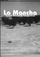 Couverture du livre « La Mancha » de Jeremy Liron et Arnaud Maisetti aux éditions Publie.net