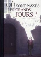 Couverture du livre « Où sont passés les grands jours ? Tome 1 » de Tefenkgi+Jim aux éditions Bamboo