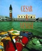 Couverture du livre « Cesar a venise » de Millets/Boulay aux éditions Le Regard