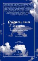 Couverture du livre « Confessions, divans et examen » de  aux éditions Solitaires Intempestifs