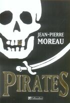 Couverture du livre « Pirates » de Jean-Pierre Moreau aux éditions Tallandier