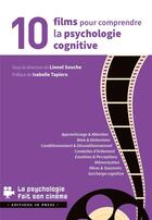 Couverture du livre « 10 films pour comprendre la psychologie cognitive » de Souche Lionel aux éditions In Press