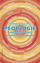 Couverture du livre « Peoplogie, comment vivent et pensent les people » de Simon et Le Fol aux éditions Des Equateurs