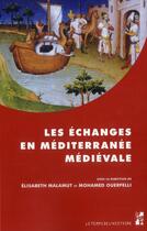 Couverture du livre « Echanges en mediterranee medievale » de Malamut/Ouerfel aux éditions Pu De Provence