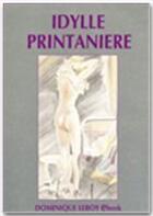 Couverture du livre « Idylle printanière » de Feodor Rojankovski aux éditions Dominique Leroy