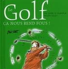 Couverture du livre « Golf, ca nous rend fous ! » de Helen Exley aux éditions Exley