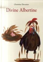 Couverture du livre « Divine albertine » de Christine Davenier aux éditions Kaleidoscope