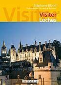 Couverture du livre « Visiter Loches » de Blond-De Boisseson aux éditions Sud Ouest Editions