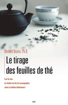 Couverture du livre « Le tirage des feuilles de thé » de Bernard Boutin aux éditions Ada